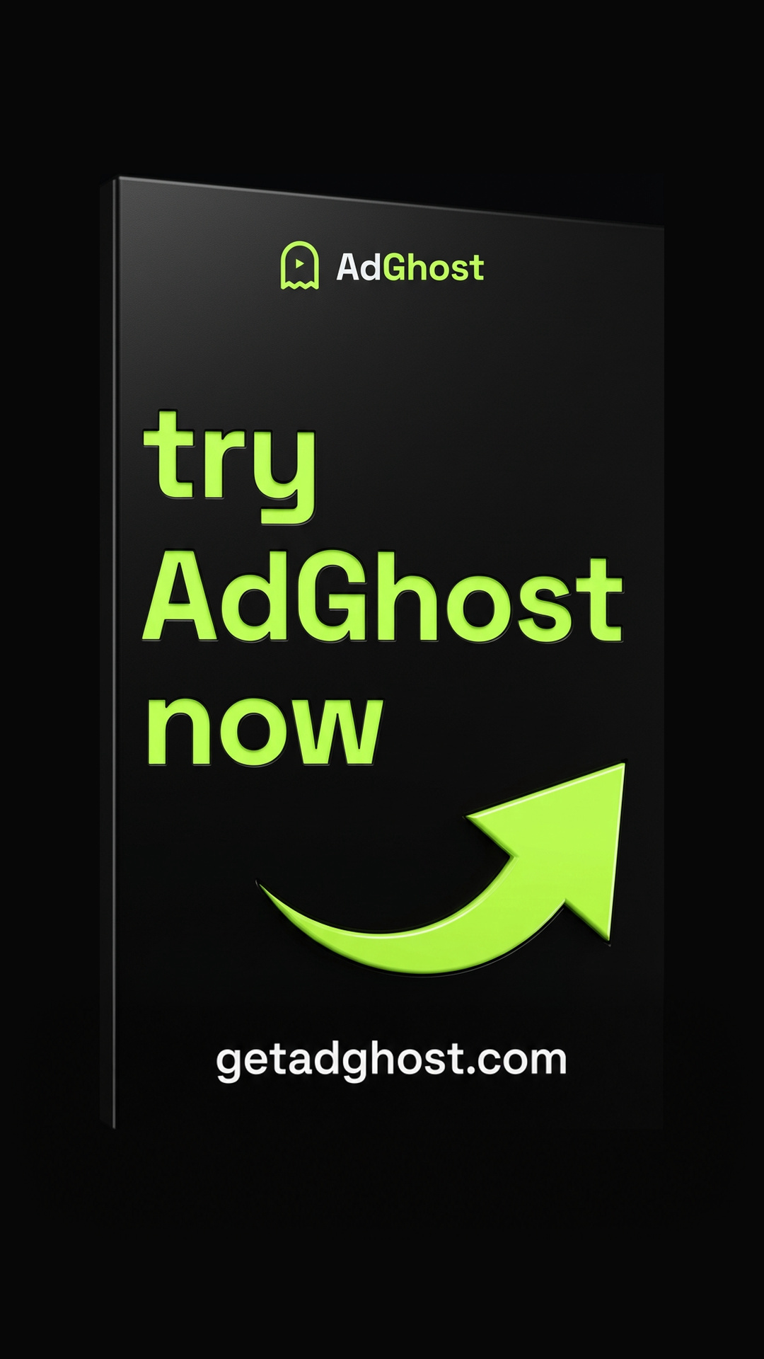 Bold lime Try AdGhost now lettering with a sculptural arrow and the live website address.